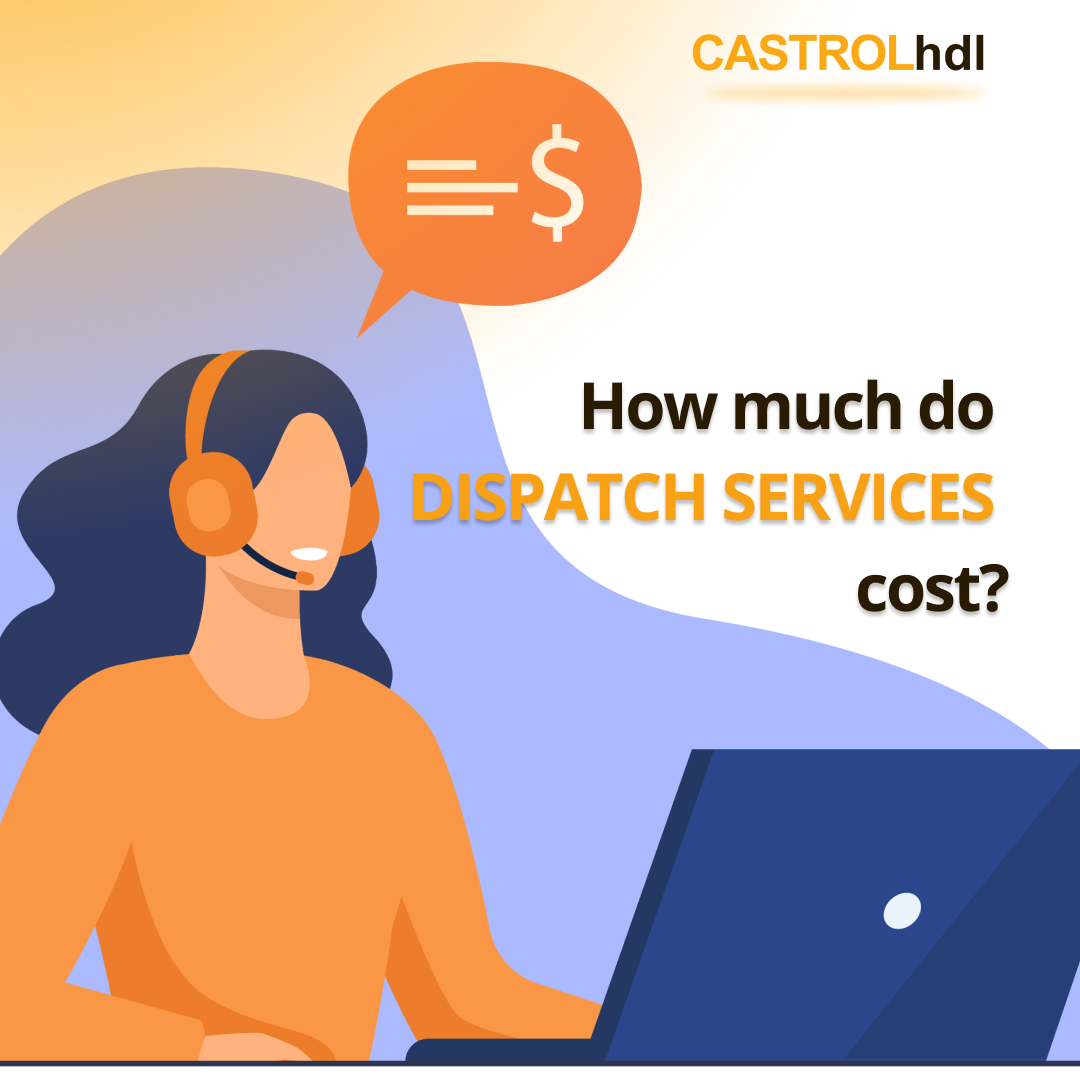 how-much-do-dispatch-services-cost-castrolhdl