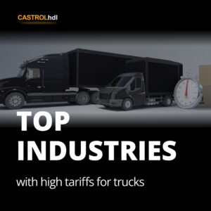 Top Industries with High Tariffs for Trucks
